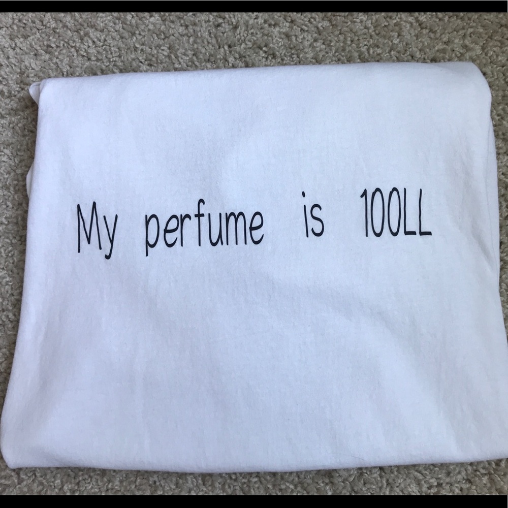 FINAL PRICE My perfume is 100LL unisex size L pilot t-shirt